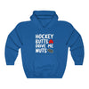 "Hockey Butts Drive Me Nuts" Unisex Hooded Sweatshirt