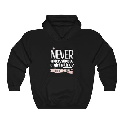 "Never Underestimate A Girl With A Hockey Stick" Unisex Hooded Sweatshirt